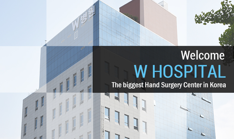 Welcome to W Hospital, The biggest Hand Surgery Center in Korea